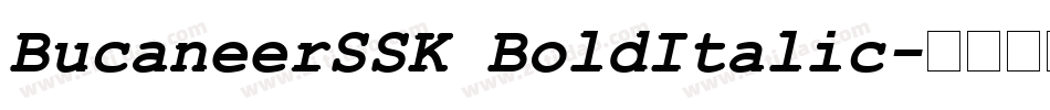 BucaneerSSK BoldItalic字体转换
